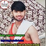 Chhora Mat Kar Jo Barbad Jindagi (Rajasthan)