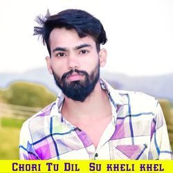 Chori Tu Dil Su kheli khel-IRIhCSRAf18