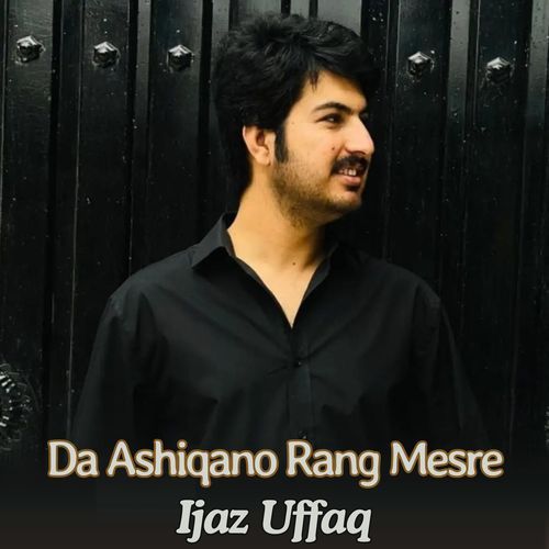 Da Ashiqano Rang Mesre