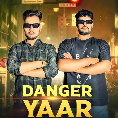 Danger Yaar