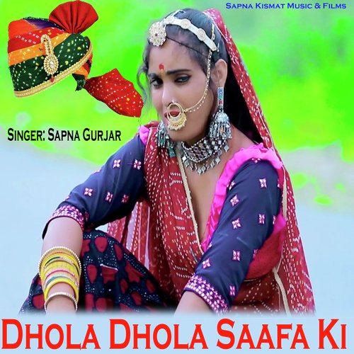 Dhola Dhola Saafa Ki