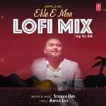 Ekla E Mon Lofi Mix(Remix By Dj Rik)