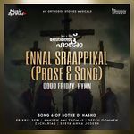 Ennal Sraappikal, Prose &amp; Song