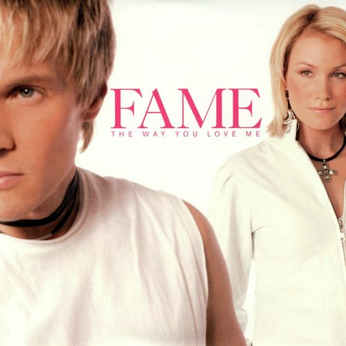 Fame - The Way Yoy Love Me