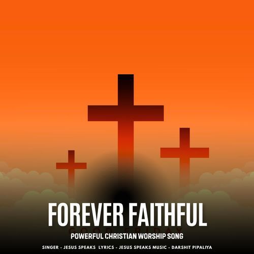 Forever Faithful - Powerful Christian Worship Song