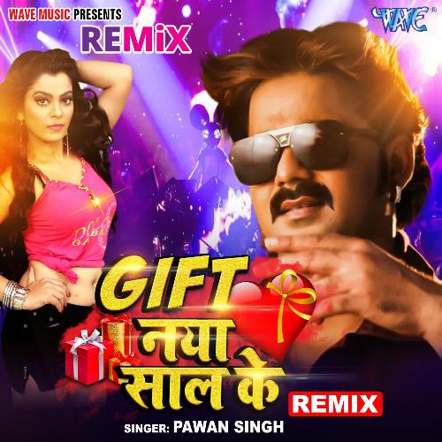 Gift Naya Saal Ke - Remix