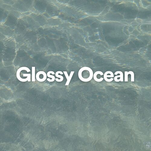 Glossy Ocean