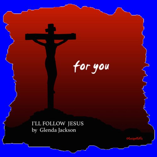 I'll Follow Jesus