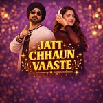 Jatt Chhaun Vaast
