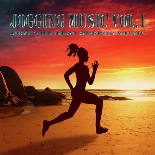 Jogging Music: Just the Best Sports Music, Vol. 1