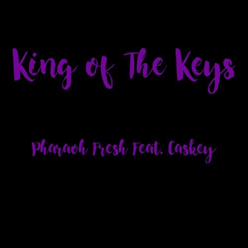 King of the Keys (feat. Caskey)