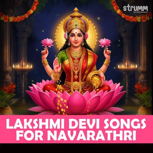 Lakshmi Devi Songs for Navarathri