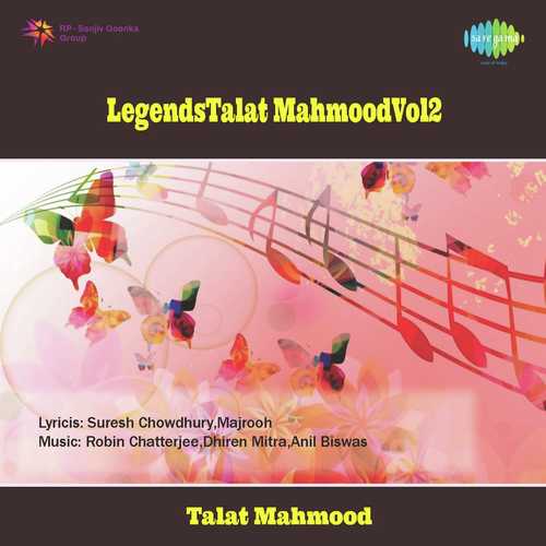 Legends - Talat Mahmood Vol. 2