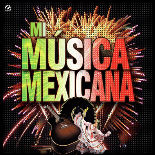 Mi Musica Mexicana