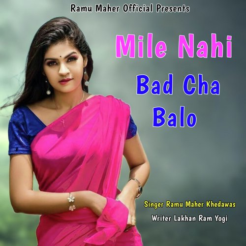 Mile Nahi Bad Cha Balo