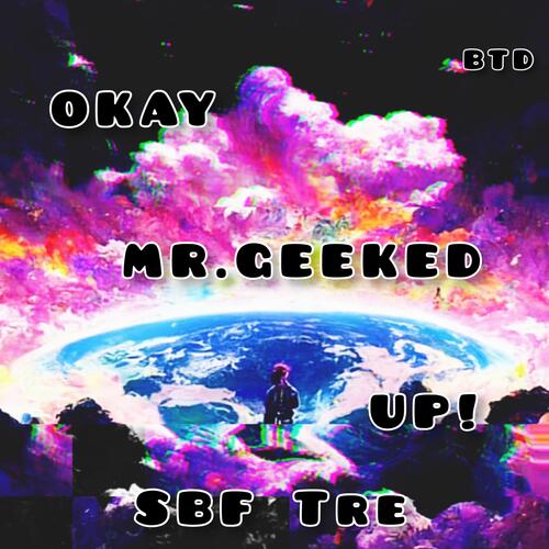 Mr .Geeked Up cover art