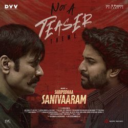 Not A Teaser (Theme) [From &quot;Saripodhaa Sanivaaram&quot;]-Qj0BVUd1R0M