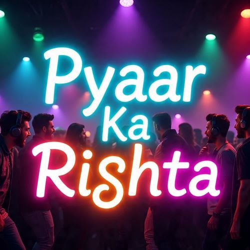 Pyaar Ka Rishta