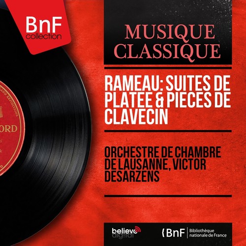 Rameau: Suites de Platée &amp; Pièces de clavecin (Mono Version)_poster_image