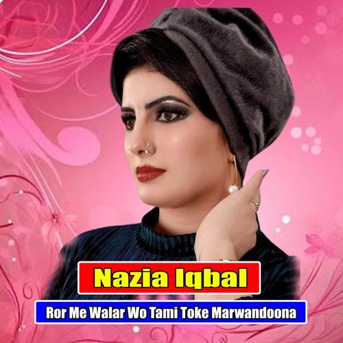 Ror Me Walar Wo Tami Toke Marwandoona