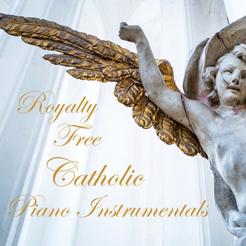 Royalty Free Catholic Piano Instrumentals