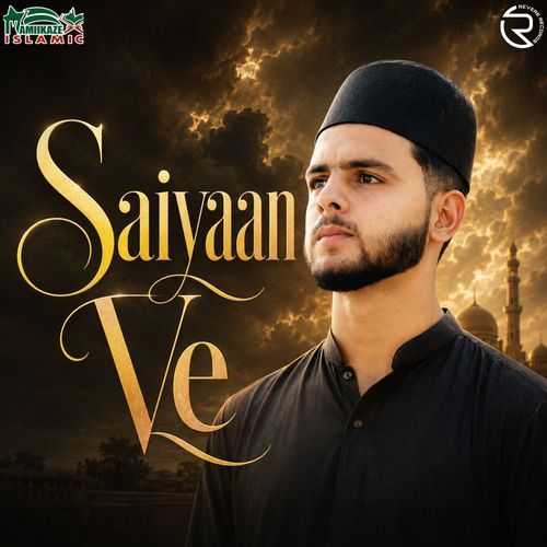 Saiyaan Ve