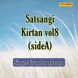 Satsangi kirtan vol 8 side A