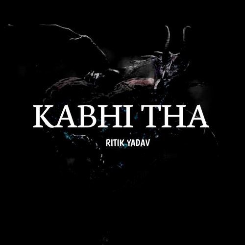 Kabhi Tha