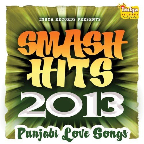 Smash Hits 2013 - Punjabi Love Songs