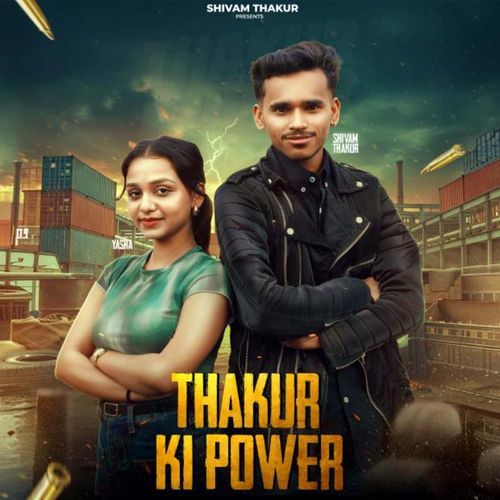 Thakur Ki Power (Feat. Shivam Thakur)