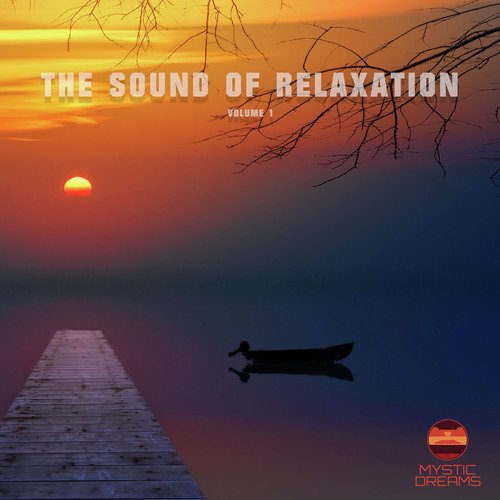 The Sound of Relaxation, Vol. 1