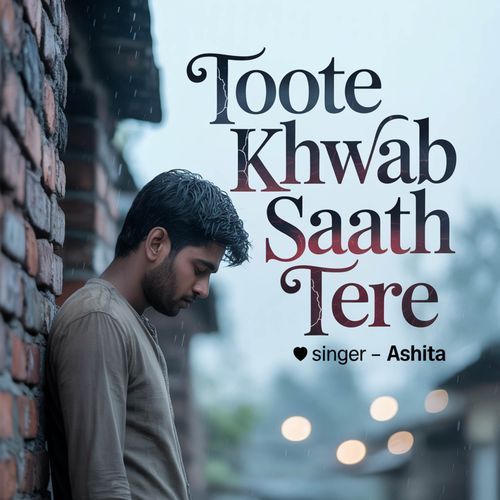 Toote Khwab Saath Tere