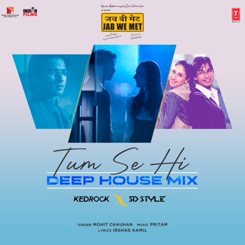 Tum Se Hi - Deep House Mix(Remix By Kedrock,Sd Style)
