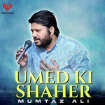 Umed Ki Shaher