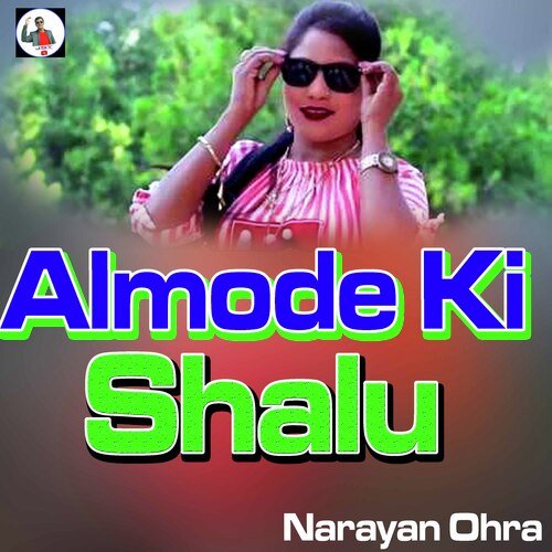 Almode Ki Shalu