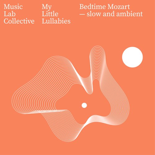 Bedtime Mozart - Slow and Ambient