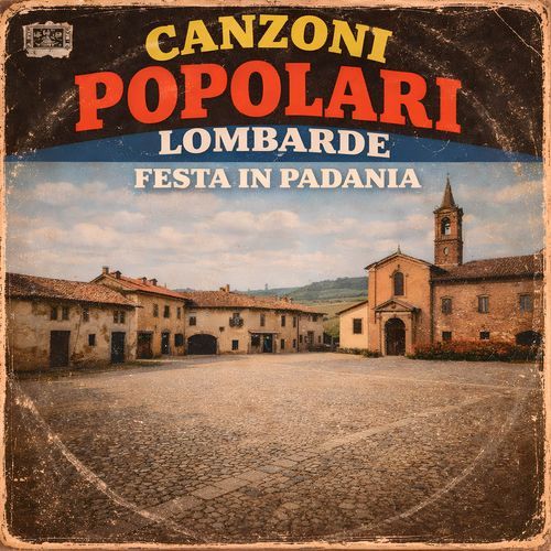 Canzoni Popolari Lombarde (Festa In Padania)