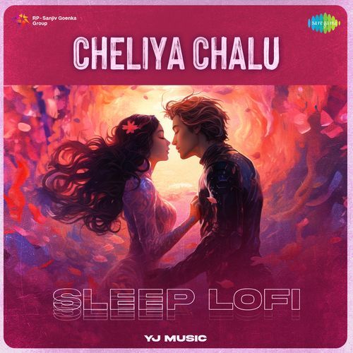 Cheliya Chalu - Sleep Lofi