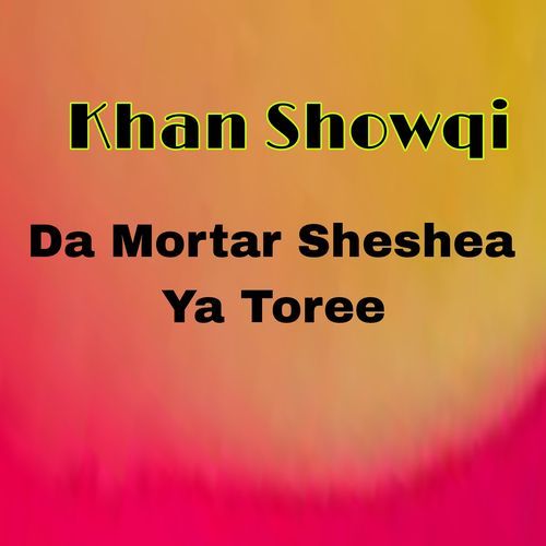 Da Mortar Sheshea Ya Toree