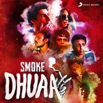 Dhuaa (From "Smoke")