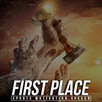 First Place (Sports Motivation Speech)