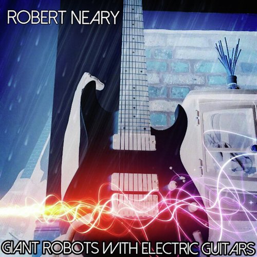 Giant Robots With Electric Guitars