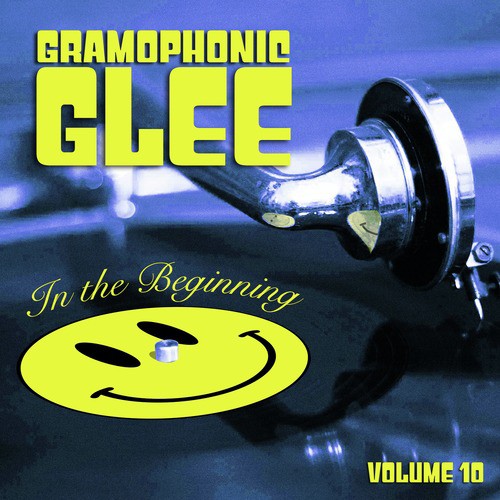 Gramophonic Glee, Vol. 10