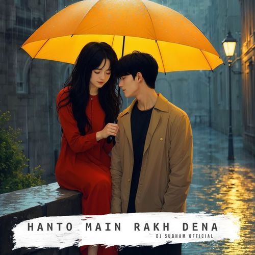 Hanto Main Rakh Dena