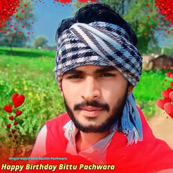 Happy Birthday Bittu Pachwara-QR5TBzZcAgo