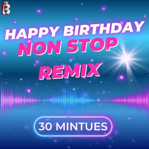 Happy Birthday Non Stop Remix