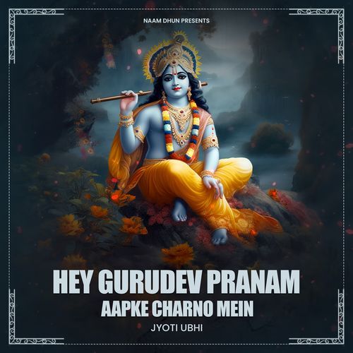 Hey Gurudev Pranam Aapke Charno Mein