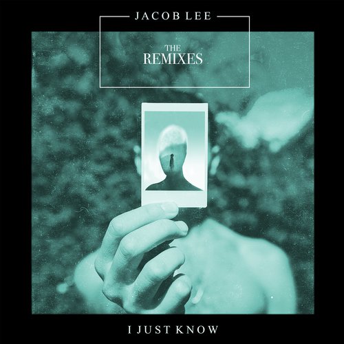 I Just Know (The Remixes)