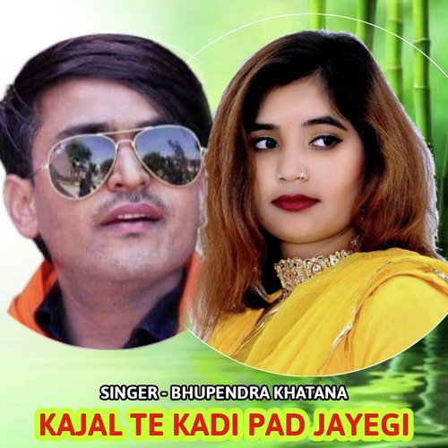 Kajal Te Kadi Pad Jayegi