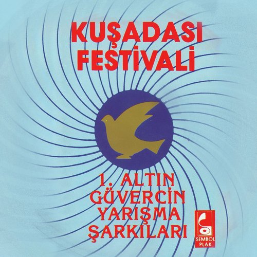 Kuşadası Festivali (1. Altın Güvercin Yarışma Şarkıları)_poster_image